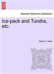 Ice-pack and Tundra, etc.,1241420653,9781241420659