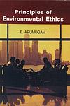 Principles of Environmental Ethics,8176258903,9788176258906