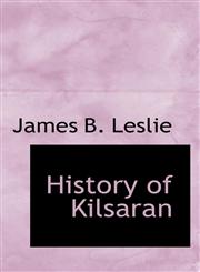 History of Kilsaran,111731829X,9781117318295