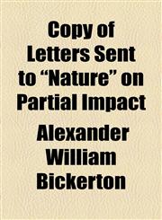 Copy of Letters Sent to "Nature" on Partial Impact,1154536548,9781154536546