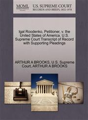Igal Roodenko, Petitioner, v. the United States of America. U.S. Supreme Court Transcript of Record with Supporting Pleadings,1270341804,9781270341802