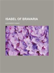 Isabel of Bravaria,1150848456,9781150848452