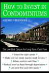 How to Invest in Condominiums The Low-Risk Option for Long-Term Cash Flow 1st Edition,0471151505,9780471151500