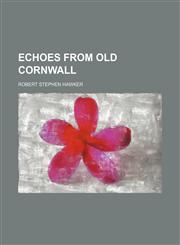 Echoes from Old Cornwall,1151439738,9781151439734