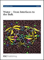 Water - from Interfaces to the Bulk Faraday Discussions No. 141 1st Edition,1847558364,9781847558367