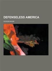 Defenseless America,1230311033,9781230311036