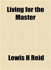 Living for the Master,1151536474,9781151536471