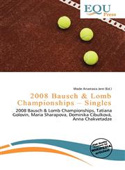 2008 Bausch & Lomb Championships - Singles,6136693941,9786136693941