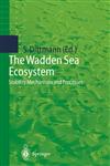 The Wadden Sea Ecosystem Stability Properties and Mechanisms,3540655328,9783540655329