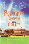 Religion, Dharma and Polity,8180698602,9788180698606