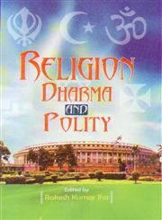 Religion, Dharma and Polity,8180698602,9788180698606
