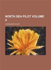 North Sea pilot Volume 4,1236434803,9781236434807