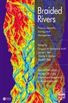 Braided Rivers Process, Deposits, Ecology and Management (Special Publication 36 of the IAS),1405151218,9781405151214