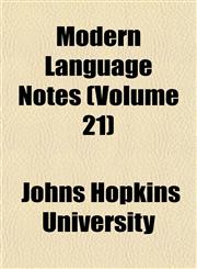 Modern Language Notes (Volume 21),1152421077,9781152421073