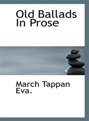 Old Ballads In Prose,1113164514,9781113164513