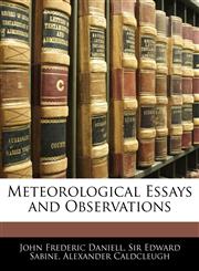 Meteorological Essays and Observations,1145966594,9781145966598