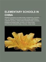 Elementary schools in China Primary schools in Hong Kong, Rosaryhill School, List of primary schools in Hong Kong, Maryknoll Convent School,1233118617,9781233118618
