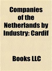 Companies of the Netherlands by Industry Advertising Agencies of the Netherlands, Aircraft Manufacturers of the Netherlands,1157806821,9781157806820