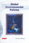 Global Environmental Policies,817884611X,9788178846118