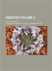 Debates; Official Report Volume 2,1130753948,9781130753943