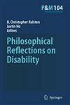 Philosophical Reflections on Disability,904812476X,9789048124763