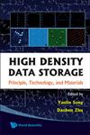 High Density Data Storage Principle, Technology, and Materials,9812834699,9789812834690