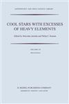 Cool Stars with Excesses of Heavy Elements Proceedings of the Strasbourg Observatory Colloquium Held at Strasbourg, France, July 3-6, 1984,9027719578,9789027719577