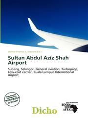 Sultan Abdul Aziz Shah Airport,6200329796,9786200329790