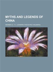Myths and Legends of China,1770451153,9781770451155