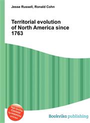 Territorial Evolution of North America Since 1763,5513109468,9785513109464