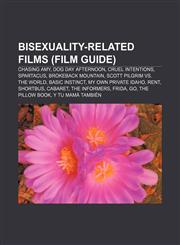 Bisexuality-related films (Film Guide) Chasing Amy, Dog Day Afternoon, Cruel Intentions, Spartacus, Brokeback Mountain,1155517547,9781155517544