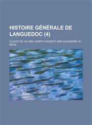 Histoire Generale de Languedoc (4 ),1234564181,9781234564186