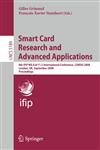 Smart Card Research and Advanced Applications 8th IFIP WG 8.8/11.2 International Conference, CARDIS 2008, London, UK, September 8-11, 2008, Proceedings,354085892X,9783540858928