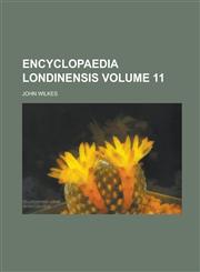 Encyclopaedia Londinensis Volume 11,1234125374,9781234125370