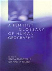 A Feminist Glossary of Human Geography,0340741430,9780340741436