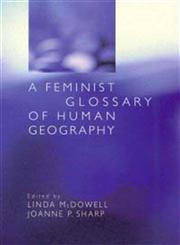 A Feminist Glossary of Human Geography,0340741430,9780340741436