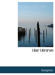Liber Librorum,1116548445,9781116548440