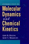 Introduction to Molecular Dynamics and Chemical Kinetics,0471127396,9780471127390