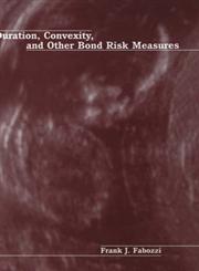 Duration, Convexity, and Other Bond Risk Measures 1st Edition,1883249635,9781883249632