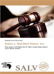 Dukes v. Wal-Mart Stores, Inc.,6139399823,9786139399826