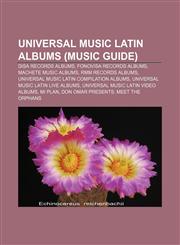 Universal Music Latin albums (Music Guide) Disa Records albums, Fonovisa Records albums, Machete Music albums, RMM Records albums,1233128086,9781233128082