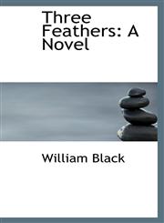Three Feathers A Novel,1103290762,9781103290765