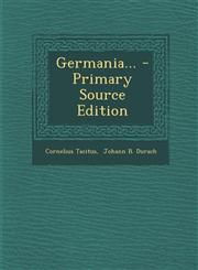 Germania... - Primary Source Edition,1293373834,9781293373835