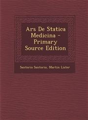 Ars de Statica Medicina - Primary Source Edition,1294456016,9781294456018