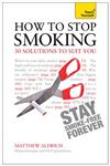 How to Stop Smoking 50 Solutions to Suit You,1444190164,9781444190168