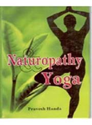 Naturopathy and Yoga 1st Edition,8178354764,9788178354767