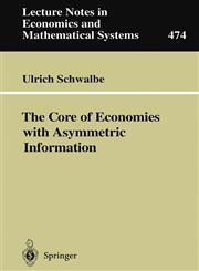 The Core of Economies with Asymmetric Information,3540660283,9783540660286