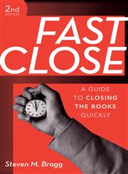 Fast Close A Guide to Closing the Books Quickly,0470465018,9780470465011