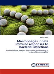 Macrophages Innate Immune Responses to Bacterial Infections,3659289256,9783659289255