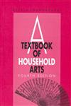 A Textbook of Household Arts 4th Edition, Reprint,8125009515,9788125009511